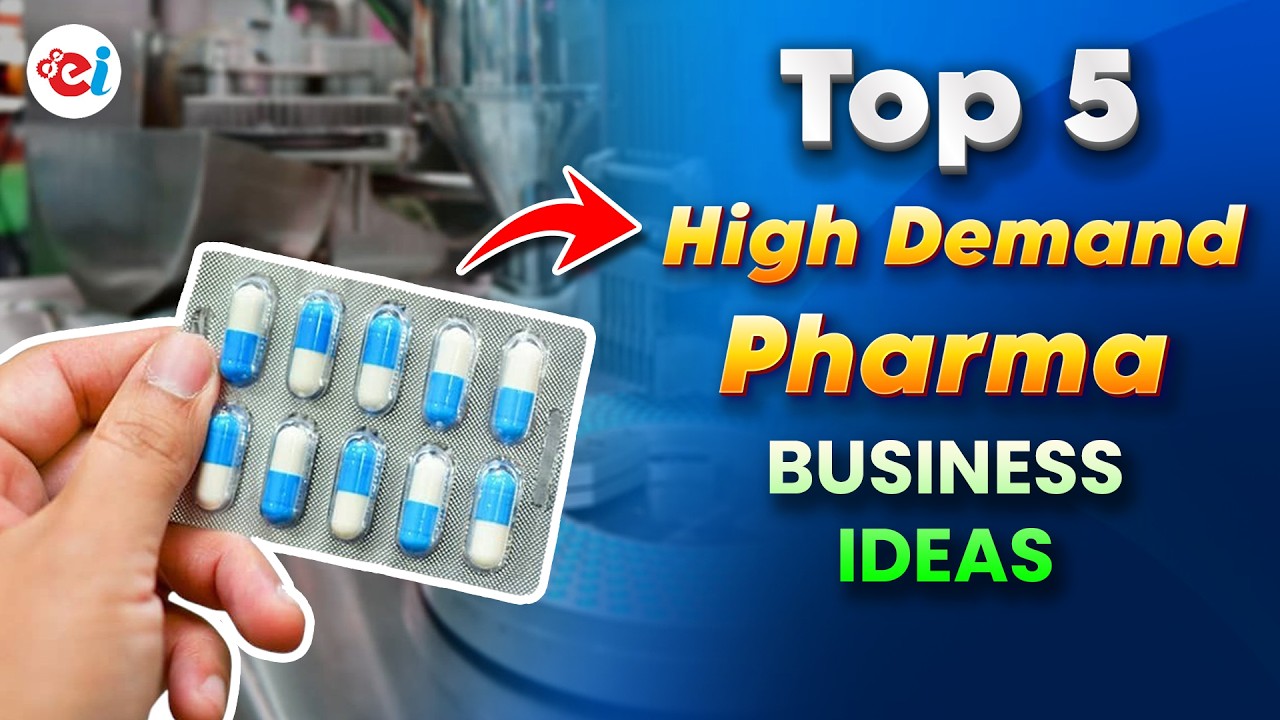 Top 5 Demandable Pharmaceutical Business Ideas