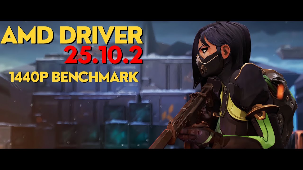 Valorant | AMD Drivers 25.10.2 Vs 25.10.1 Vs 25.9.2 1440P 7800 XT