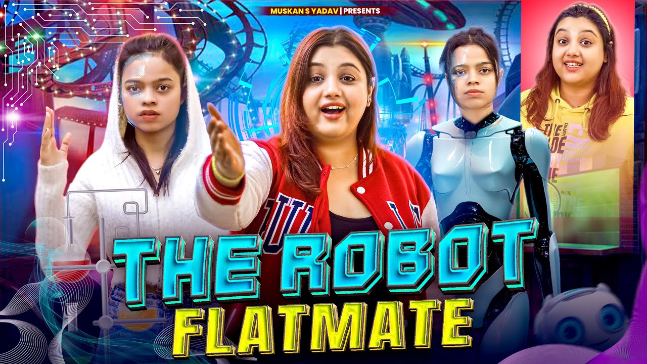 The Robot Flatmate | Robot || Muskan S Yadav