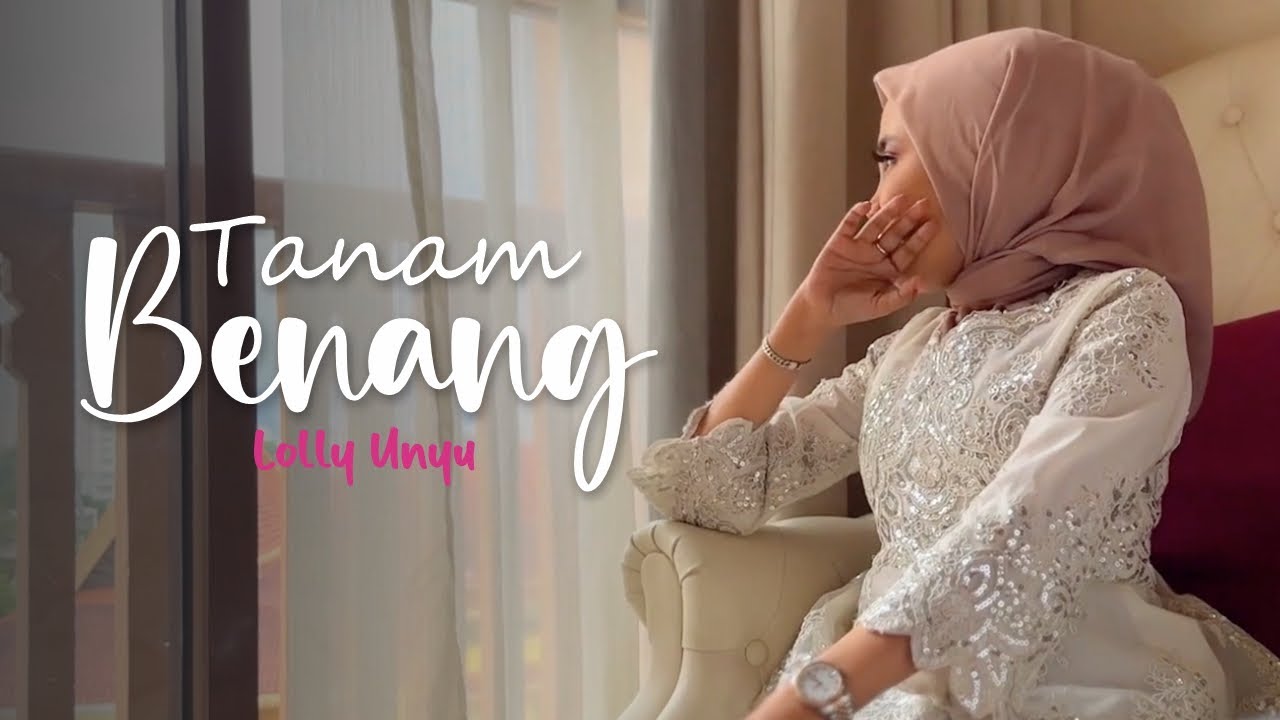 Lolly Unyu - Tanam Benang [Official Music Video]