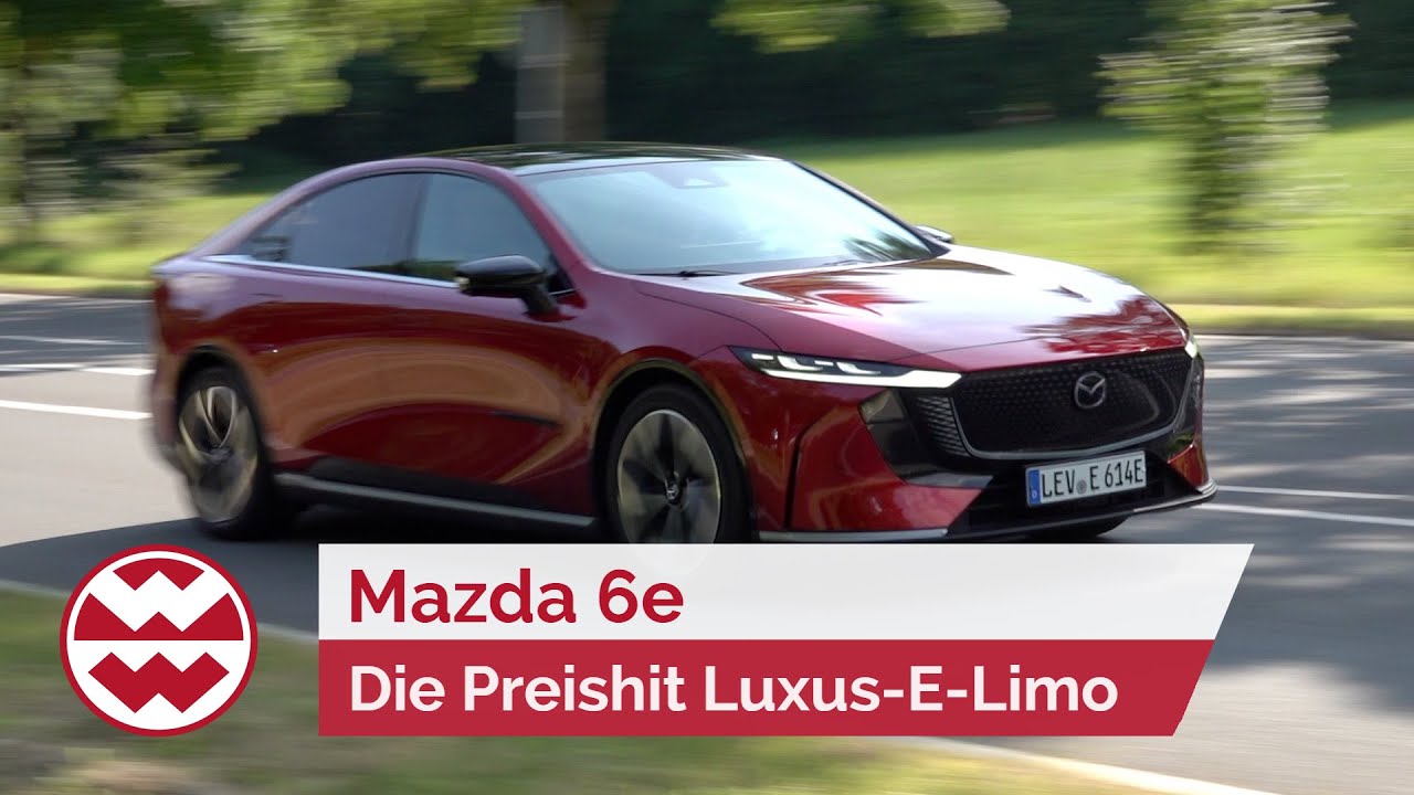 Mazda 6e: Die Preishit Luxus-E-Limo 10.000€ günstiger als ID.7 I World in Motion I Welt der Wunder