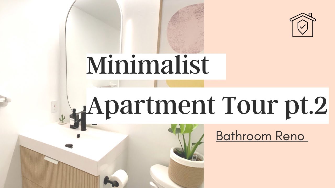 Minimalist Apartment Tour - DIY Bathroom Reno on Budget w/ cost breakdown