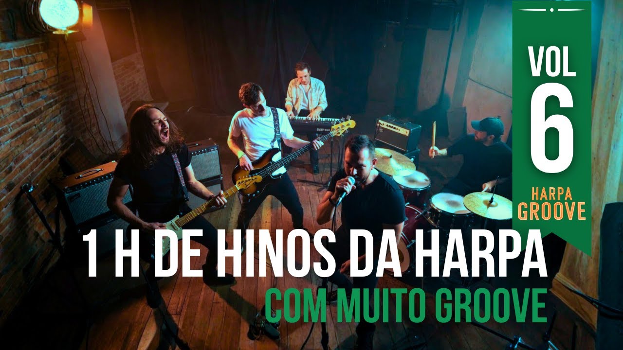 1 Hora de Hinos da Harpa com MUITO GROOVE 🔥🎶 | Vol. 6 | Harpa Groove