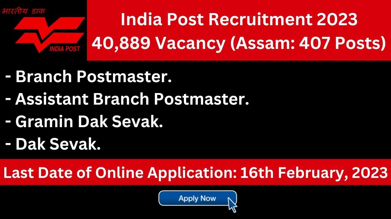 India Post Recruitment 2023: 40,889 Vacancy (Assam: 407 Posts)