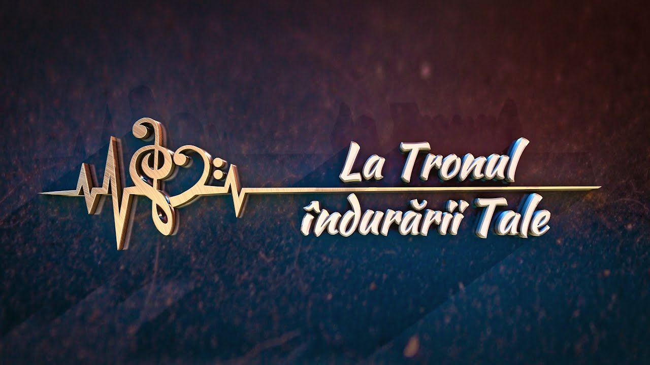 La tronul îndurării Tale - Teofil Gușă