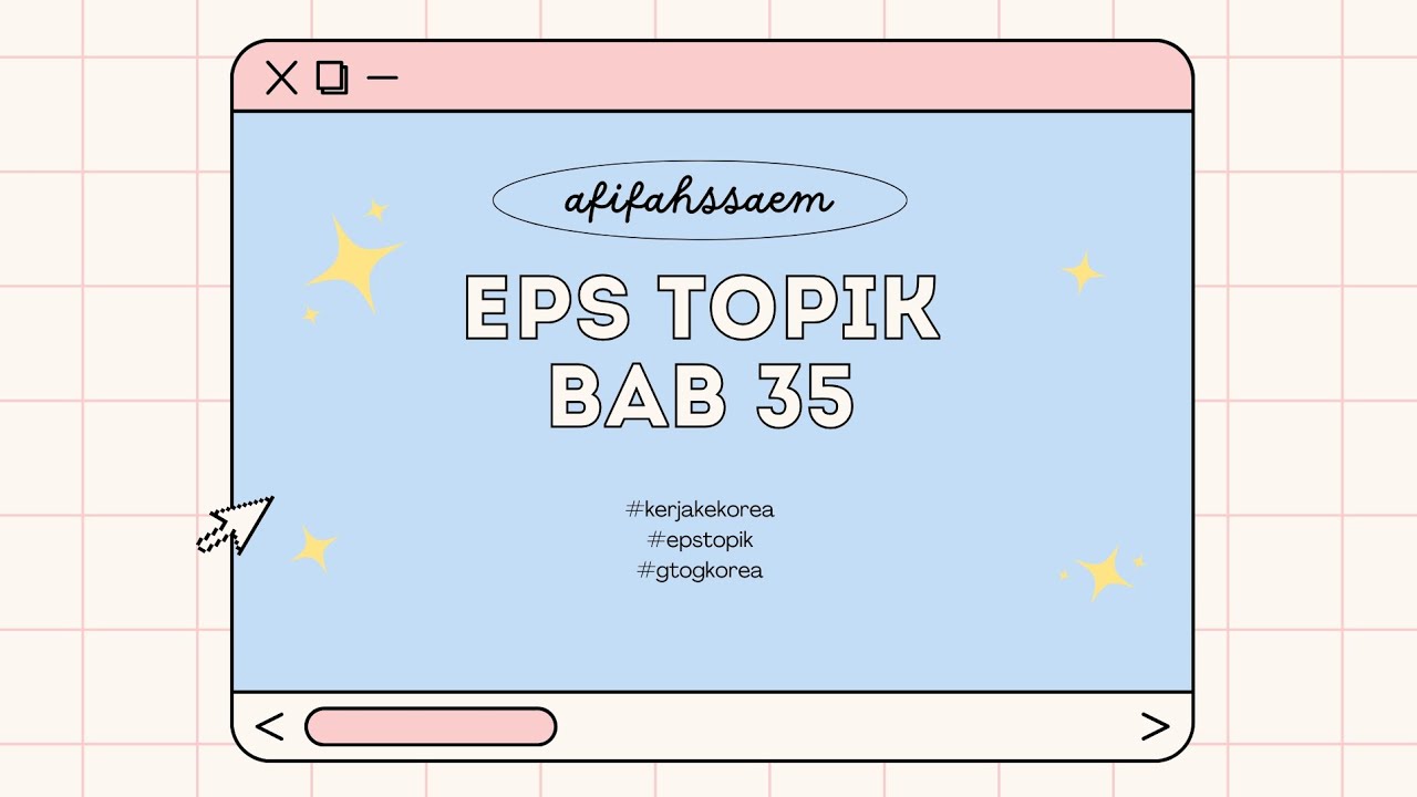 BAHAS BAB 35 EPS TOPIK KOREA #cpmi #epstopikkorea2024 #belajarbahasakorea