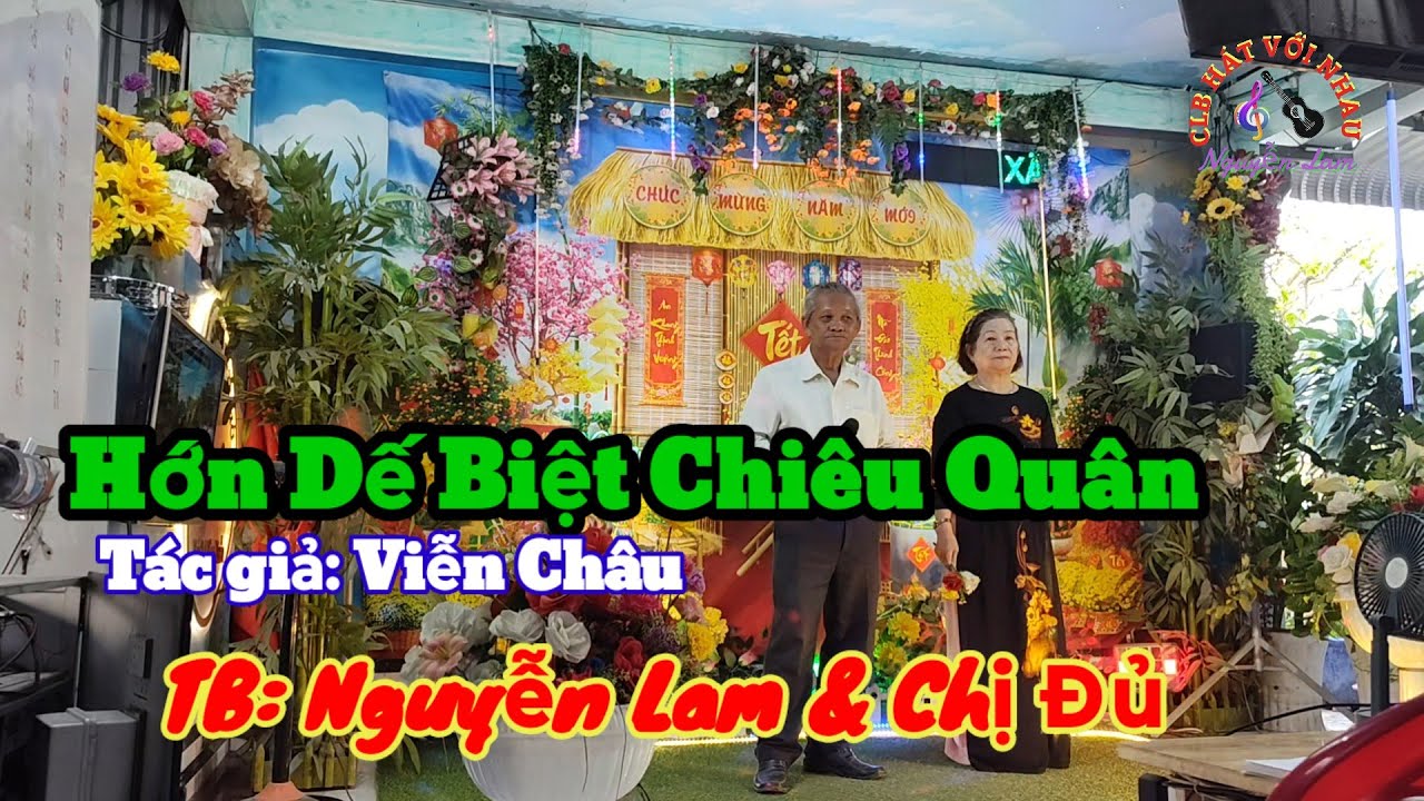 Hớn Đế Biệt Chiêu Quân , TB: Nguyễn Lam & Chị Đủ