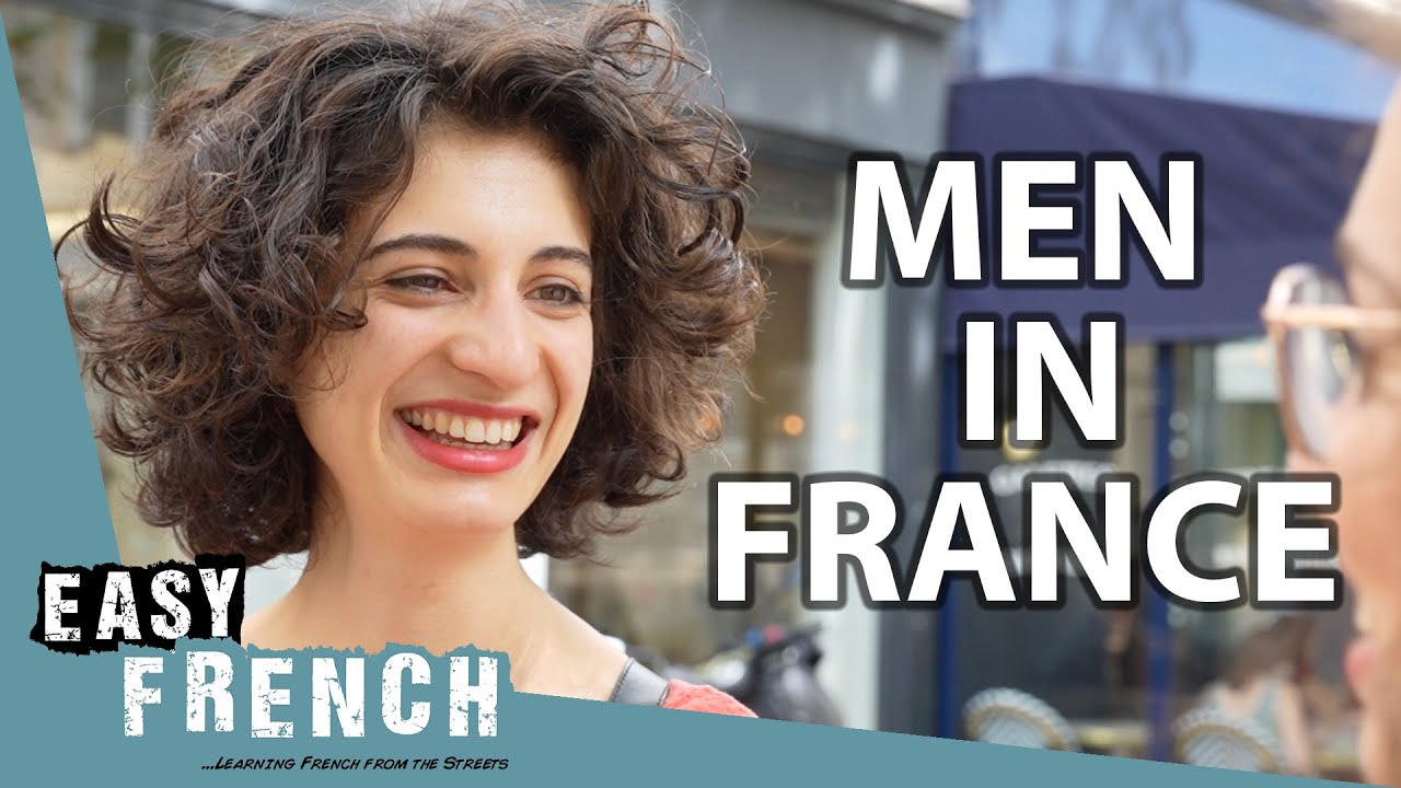 Men in France : Have They Changed? | Easy French 237