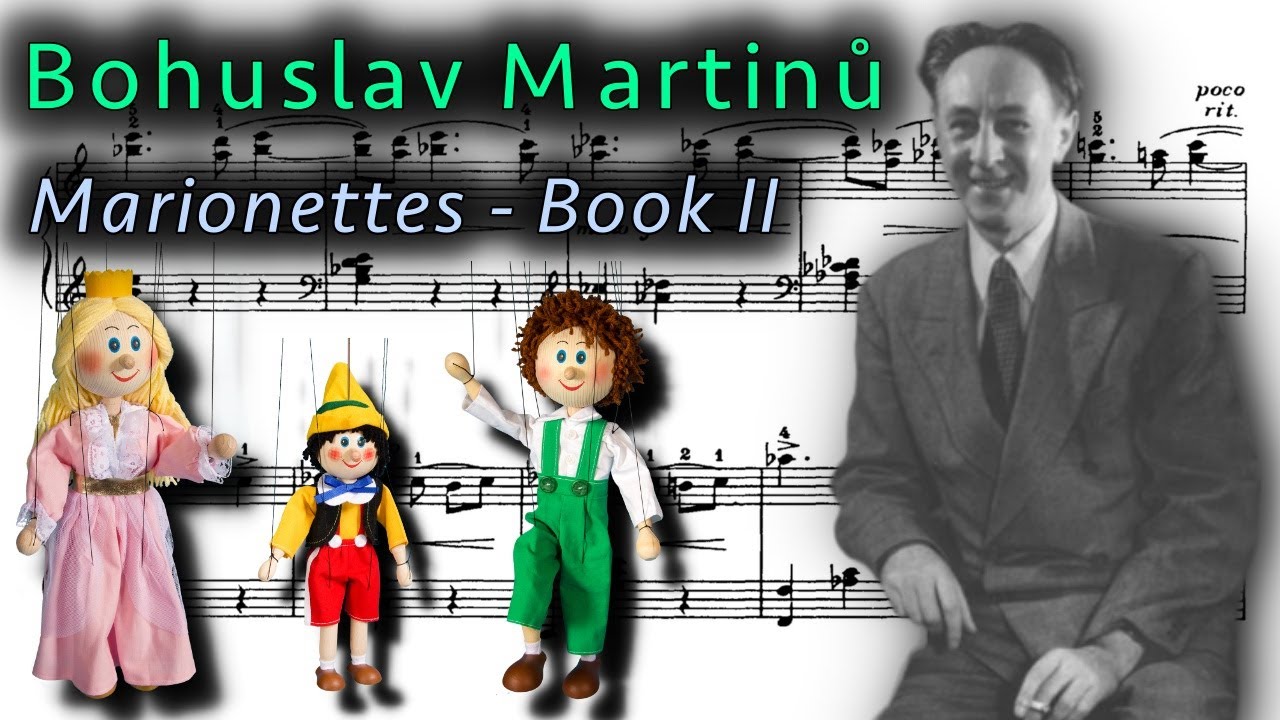 Bohuslav Martinů - Loutky, book 2 - Marionettes livre II piano (with score)