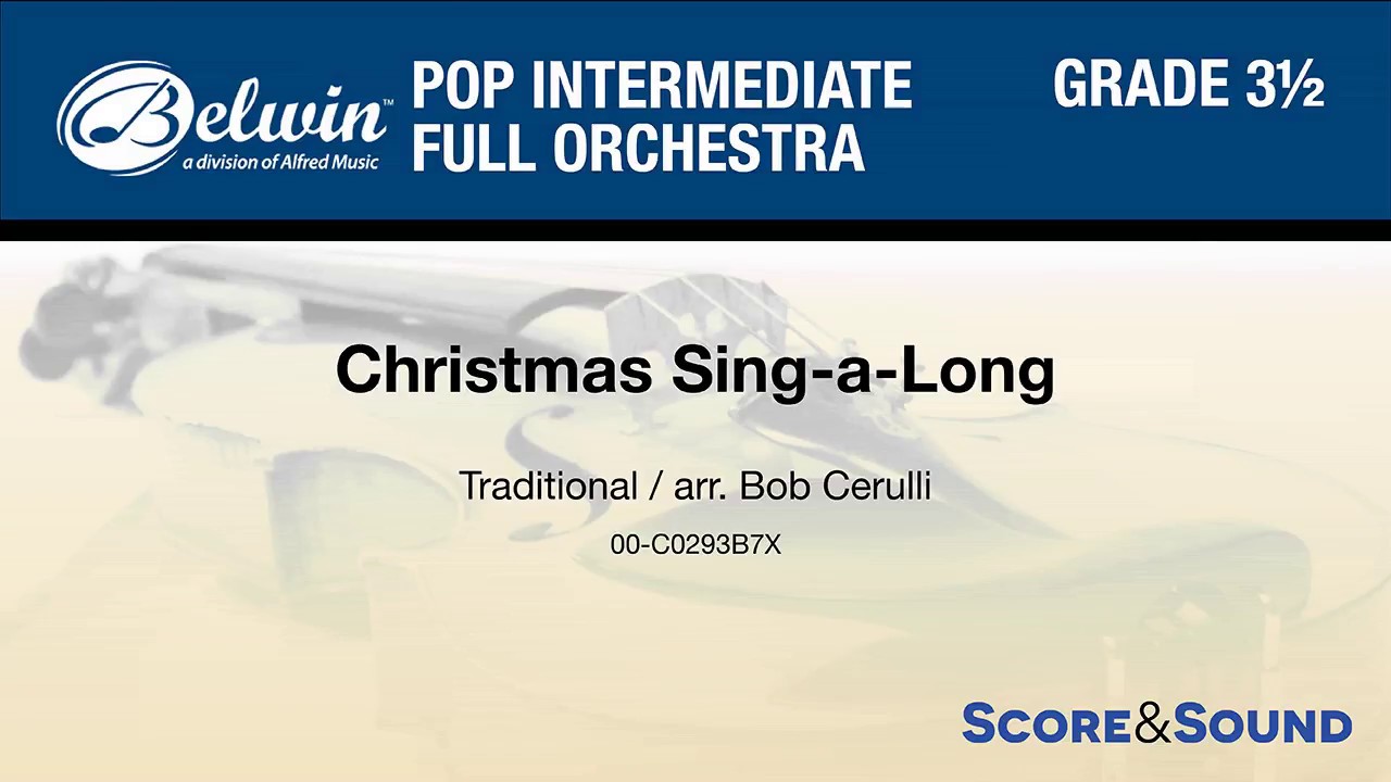 Christmas Sing-a-Long, arr. Bob Cerulli – Score & Sound