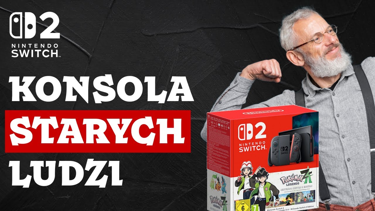 Switch 2 to konsola dla starych ludzi + Dane