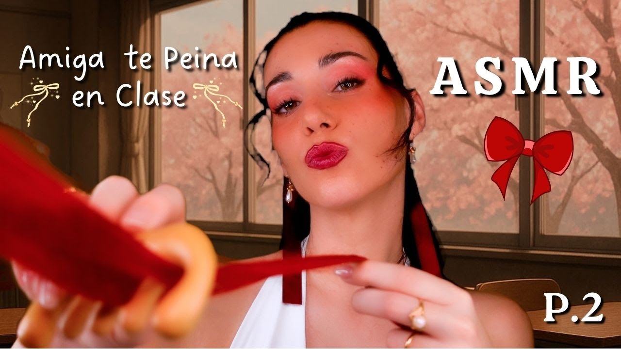 ASMR Chica de Atrás Juega con tu Cabello en Clase ❤️🎀 Mean Girl Roleplay Español P2