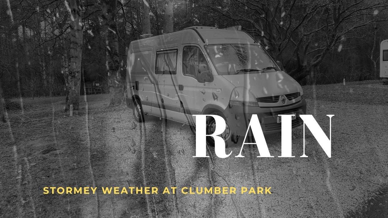 Wet and Windy Stay at Clumber Park Campsite