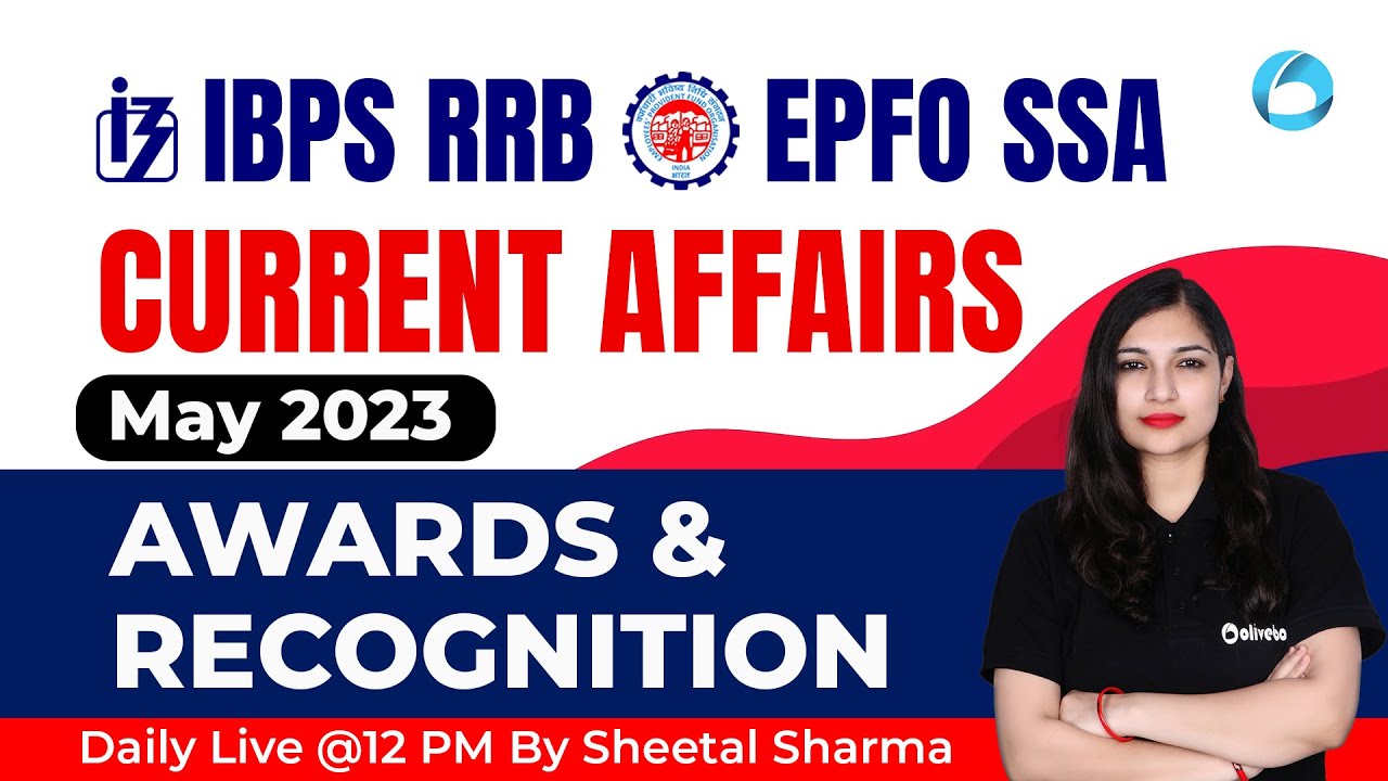 Monthly Current Affairs 2023 | Awards & Recognition | RRB PO | RRB Clerk | EPFO SSA | Sheetal Sharma