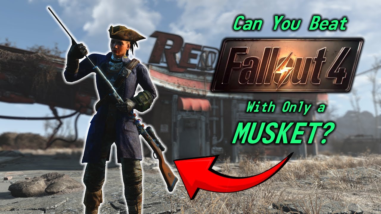 Can You Beat Fallout 4 With Only a MUSKET?
