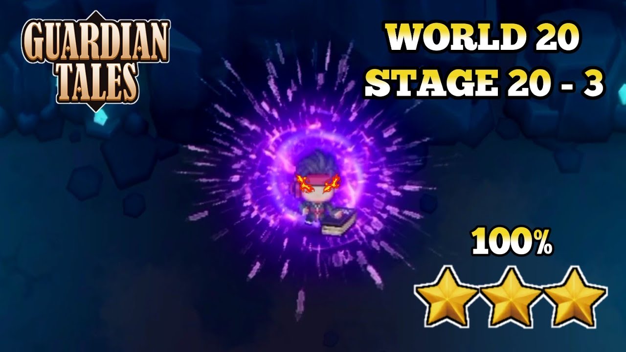 Guardian Tales 20-3 Normal 100% Complete - Gua Rahasia