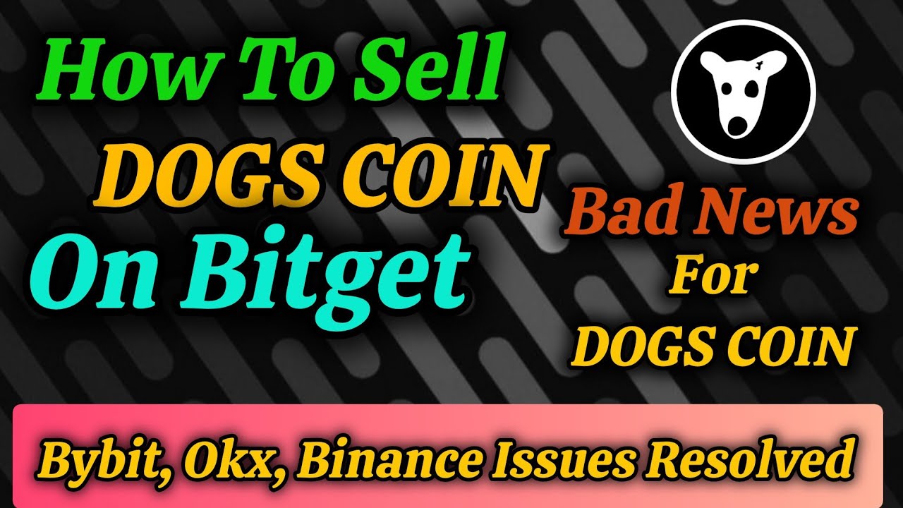 How To Sell Dogs Coin On Bitget | Dogs Coin Selling Method On Bitget | Dogs Airdrop |