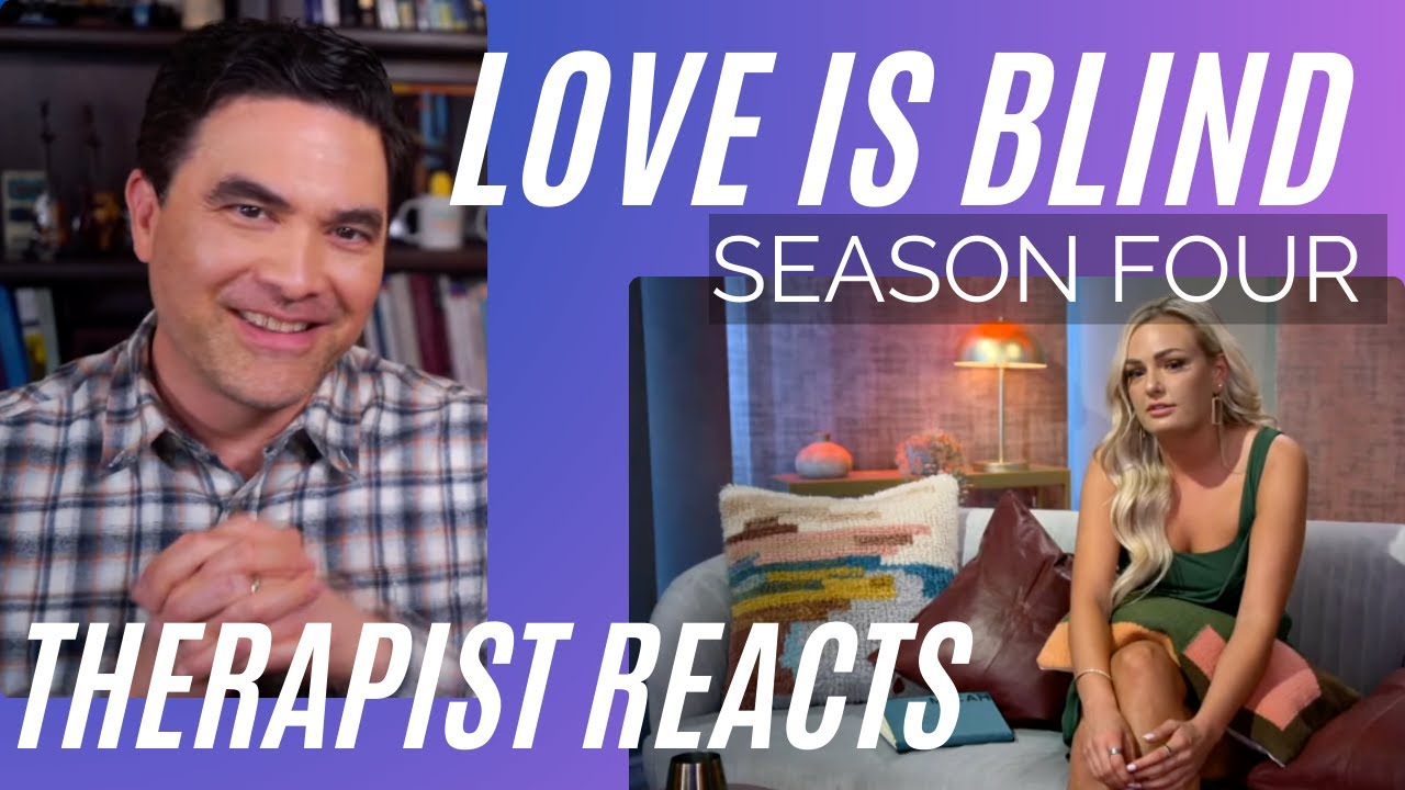 Love Is Blind - Season 4 - #1 -  (I'm an Empath) - Therapist Reacts