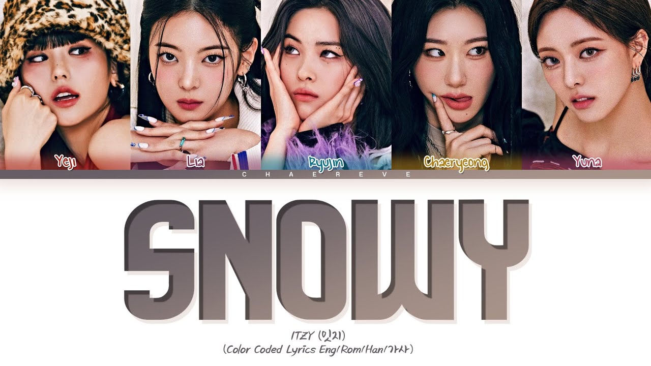 ITZY Snowy Lyrics (Color Coded Lyrics)