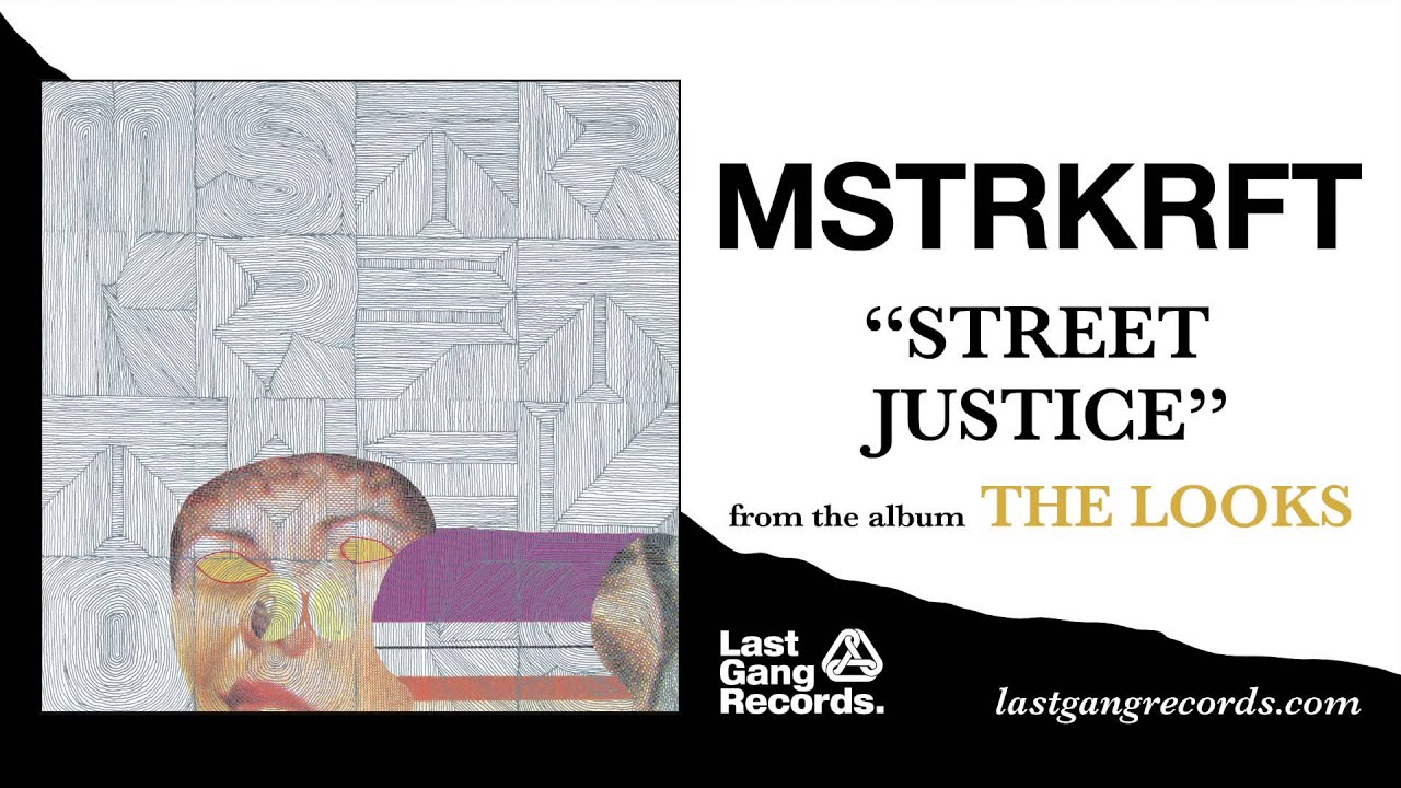MSTRKRFT - Street Justice