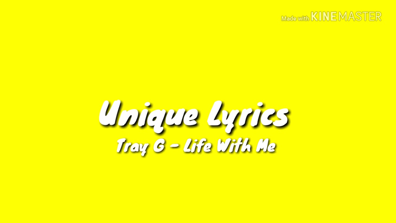 Moe Smack ft. Tray G  - Life With Me (Lyrics) 😣