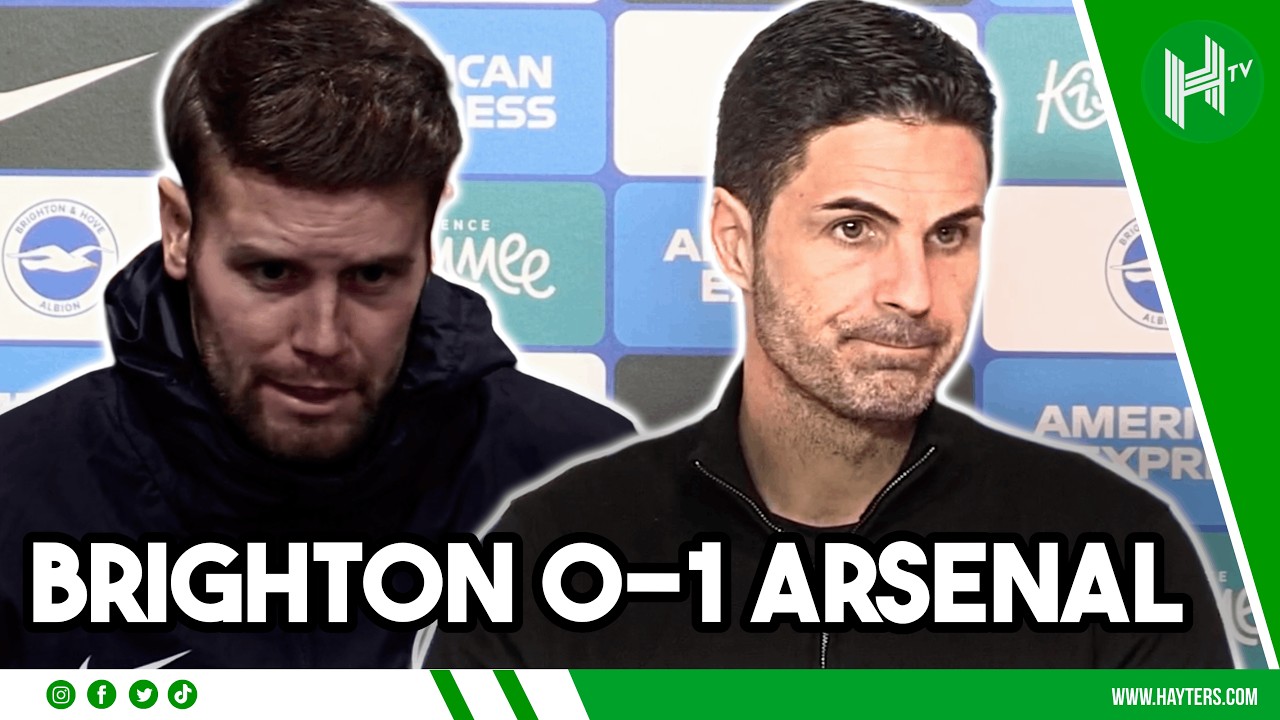 LIVE | Brighton 0-1 Arsenal | Arteta & Hurzeler press conferences