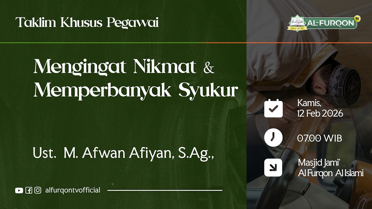 [ PARAH ] MENGINGAT NIKMAT DAN MEMPERBANYAK SYUKUR | Ustadz M. Afwan Afian. S.Ag.