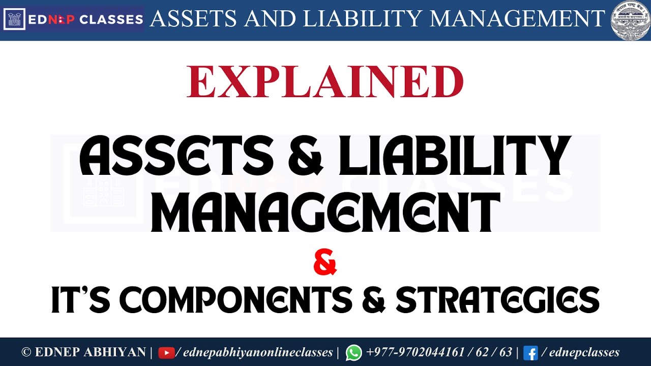 Assets & Liability Mgmt. For NRB Exam | Components & Strategies Explained | NRB Prep 2082 Join Us ⬇️