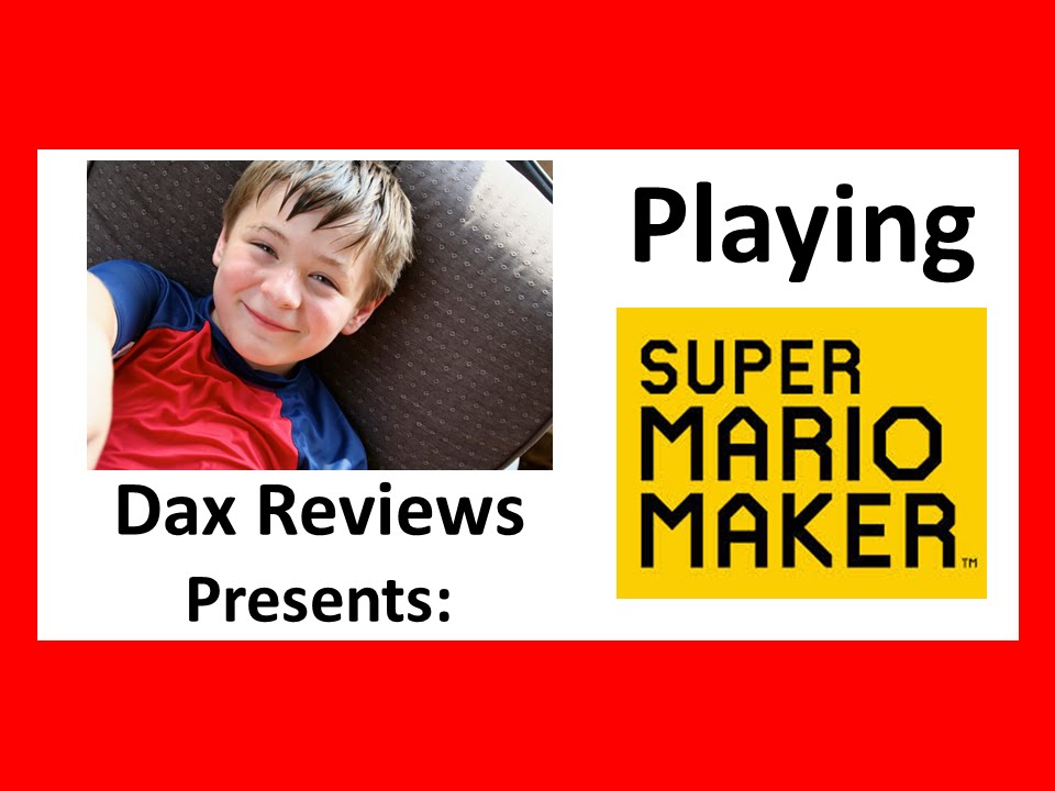 Super Mario Maker For Kids - Playing Levels 5-8 - Dax Reviews - Episode 6