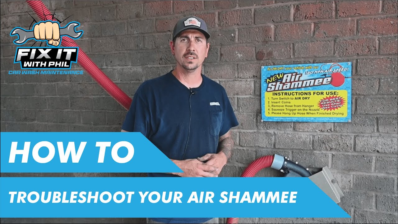 Troubleshooting Air Shammee Self-Serve Dryers - Fix It With Phil | Kleen-Rite