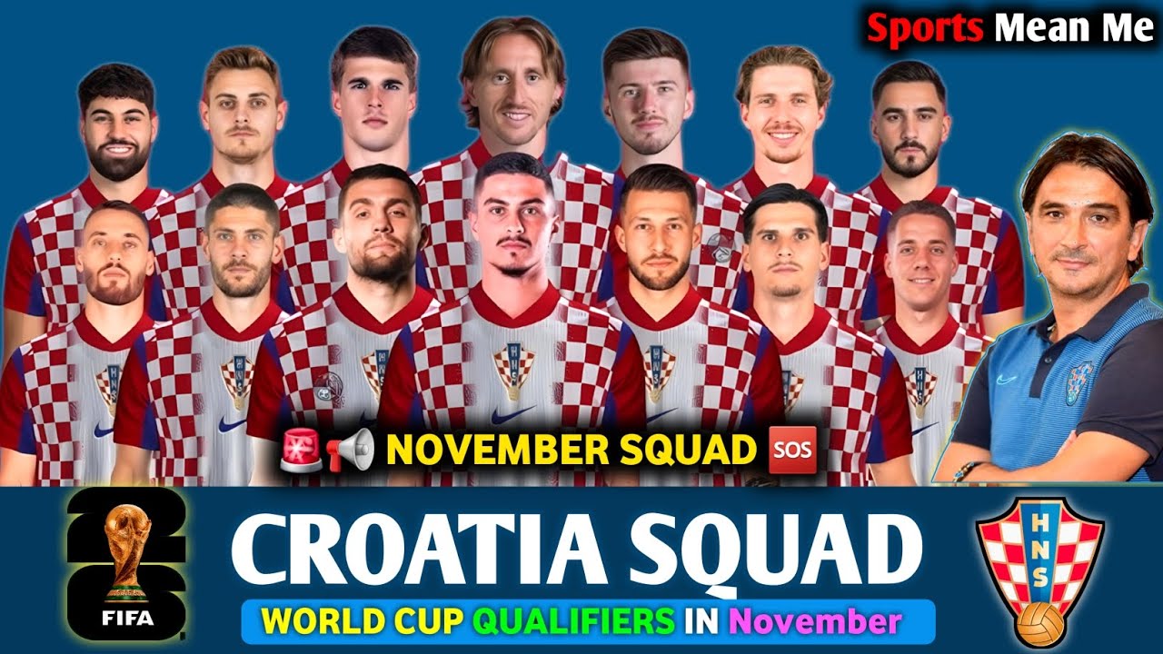CROATIA OFFICIAL SQUAD for World Cup 2026 Qualifiers (November 2025)