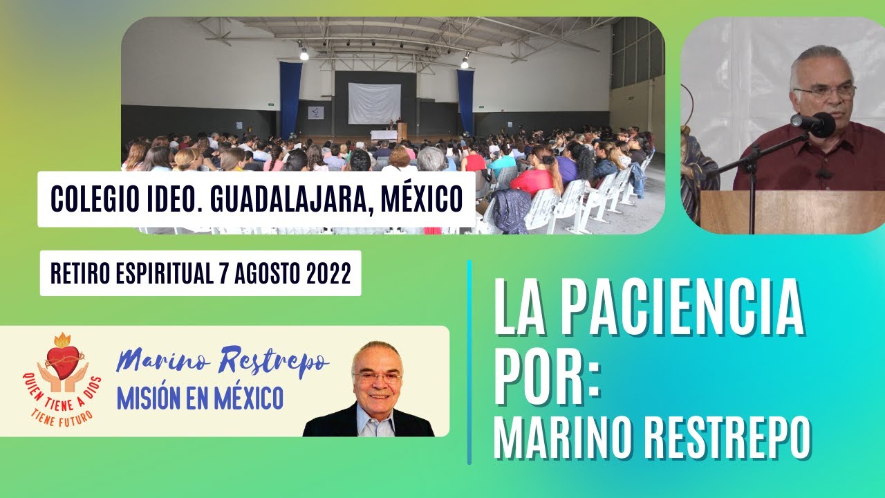 La Paciencia por Marino Restrepo. Colegio IDEO  Guadalajara, Méx. 07.08.22