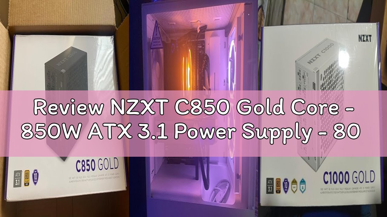 Review NZXT C850 Gold Core - 850W ATX 3.1 Power Supply - 80 Plus Gold - Cybenetics Platinum - Fully