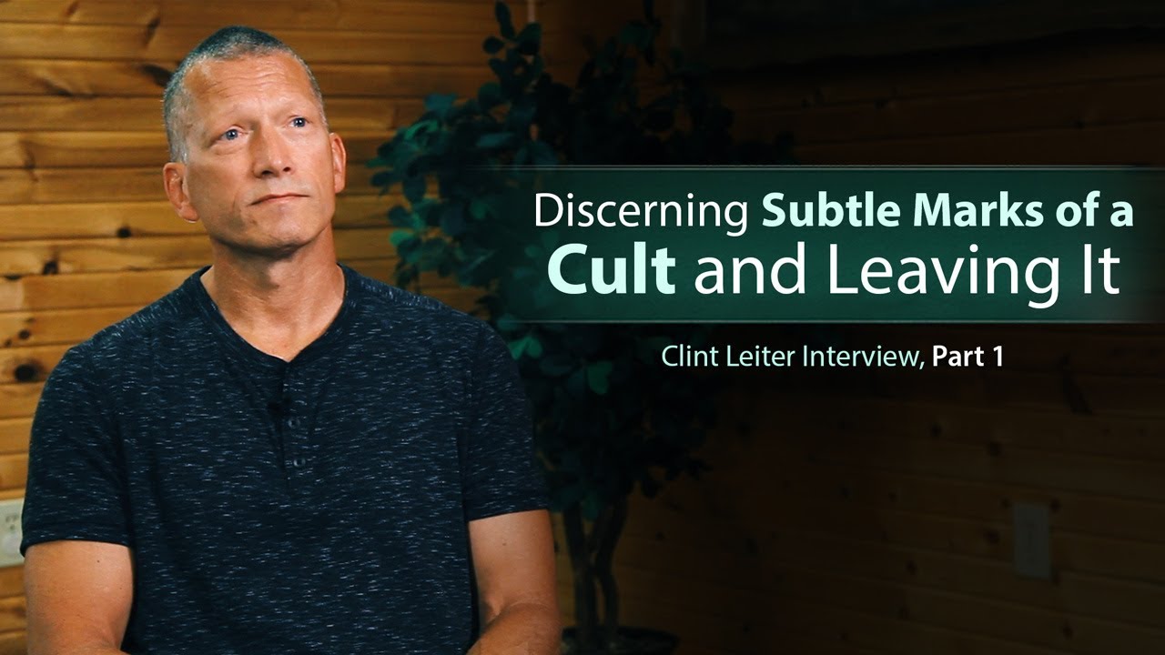 Discerning Subtle Marks of a Cult and Leaving It - Clint Leiter Interview (Part 1)
