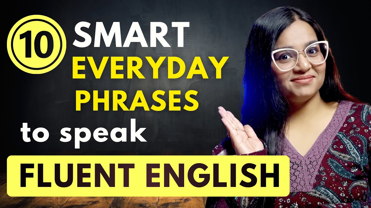 10 Smart Everyday Phrases for Fluent English Conversation