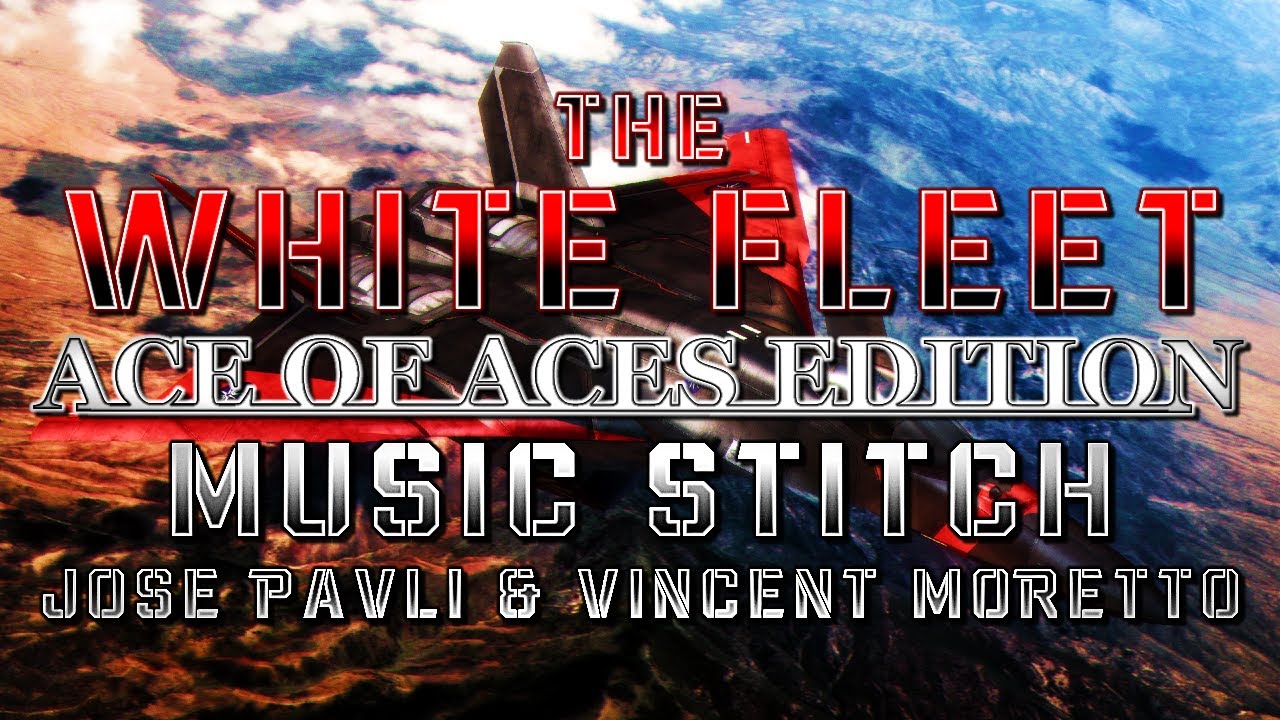 The White Fleet: Ace of Aces Edition (Project Wingman) - Music Stitch (@JosePavli & @HaarasNC)
