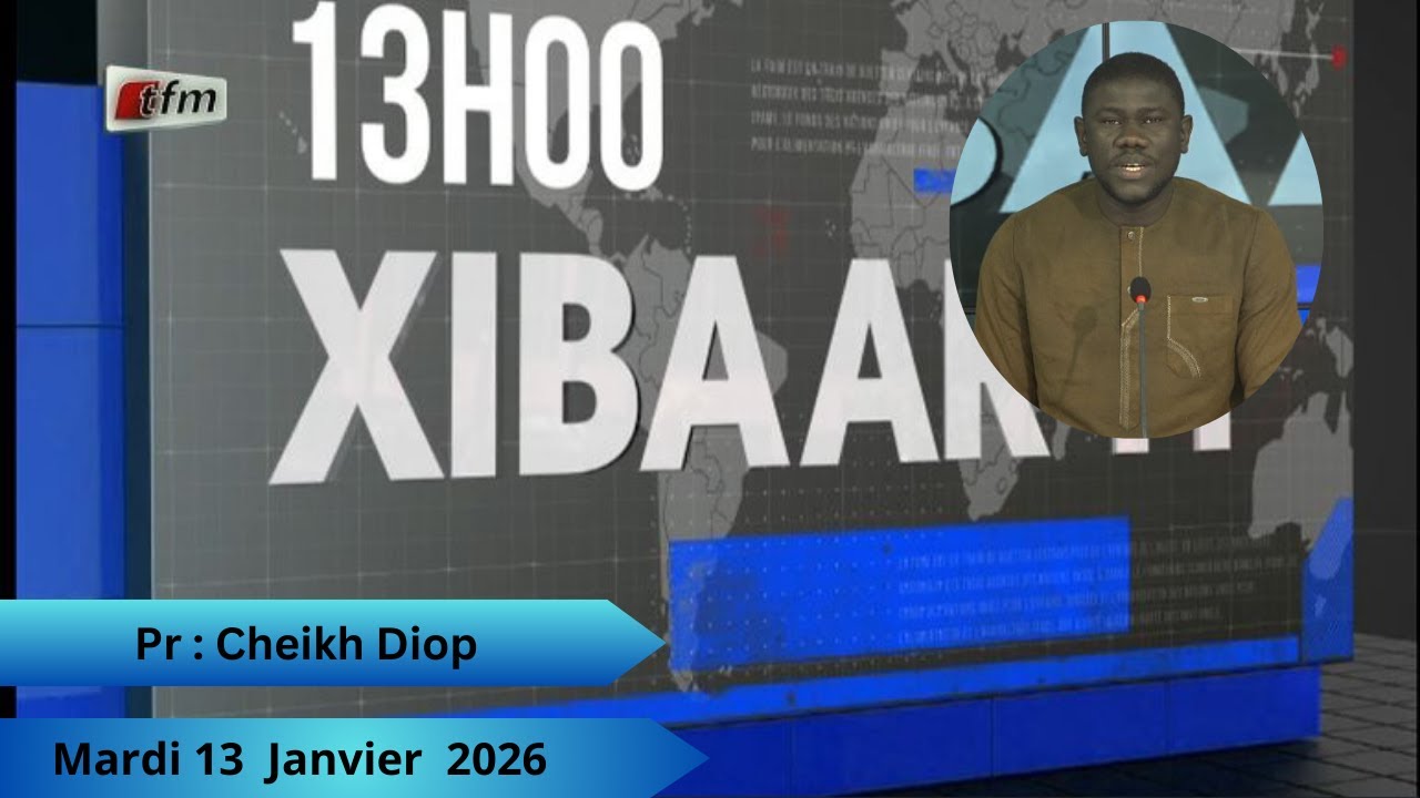 🚨 🚨 TFM LIVE :  Xibaar  Yi  13H   - 13 Janvier 2026 - Pr :  Cheikh Diop