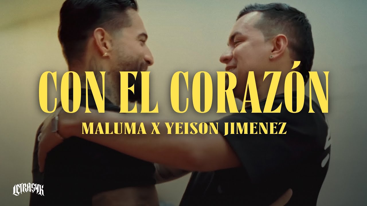 Maluma, Yeison Jimenez - Con el Corazón