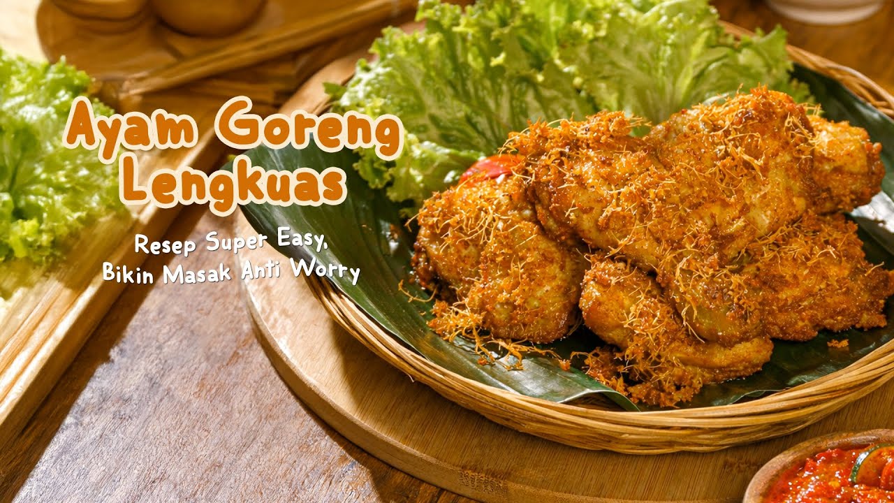 Ayam Goreng Lengkuas | Buat Ramadan nanti, WAJIB SIAPIN INI!!🍗😍
