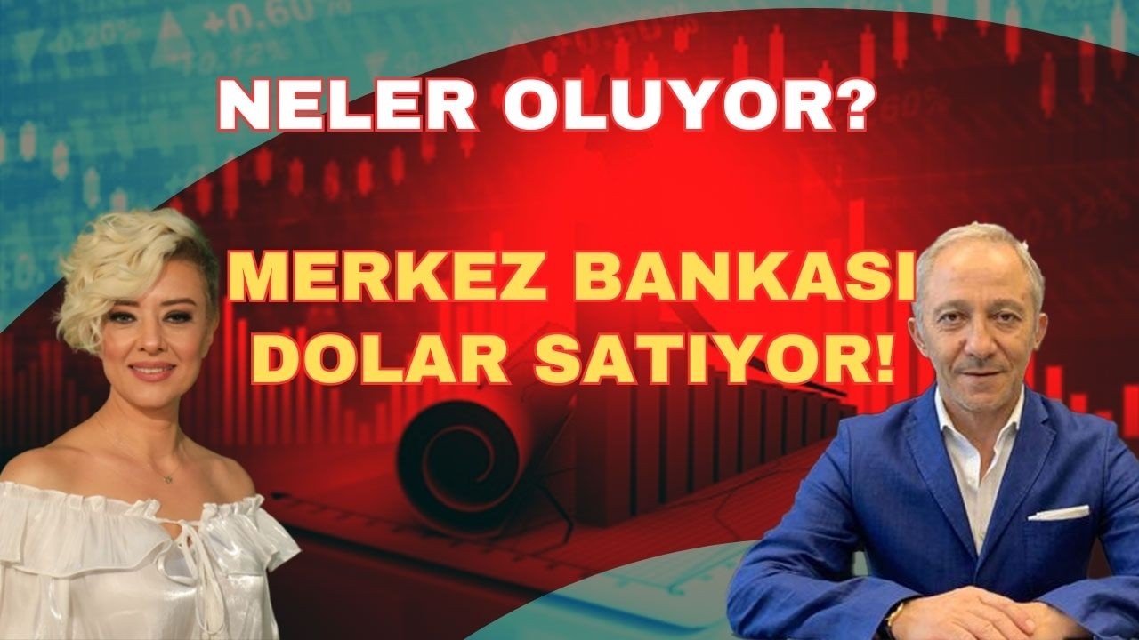 MERKEZ BANKASI DOLAR SATIYOR NELER OLUYOR?