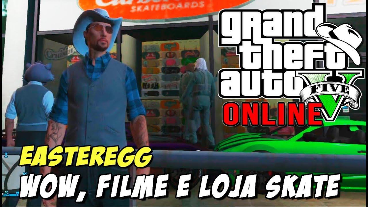 GTA 5 Online - Easteregg WOW, tretas, loja de skates e filme