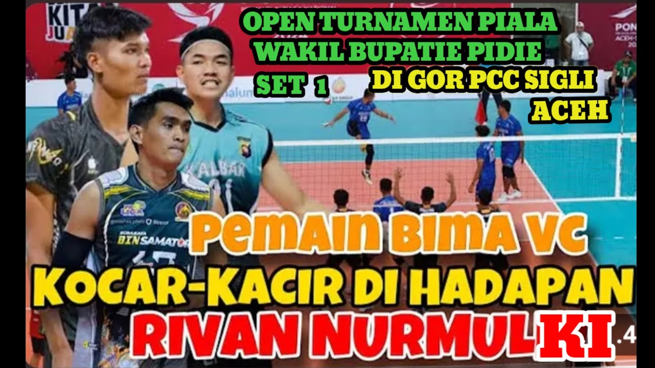 RIVAN NURMKLI MEMBUAT TIM BIMA VC KETAR KETIR DI GOR SIGLI 