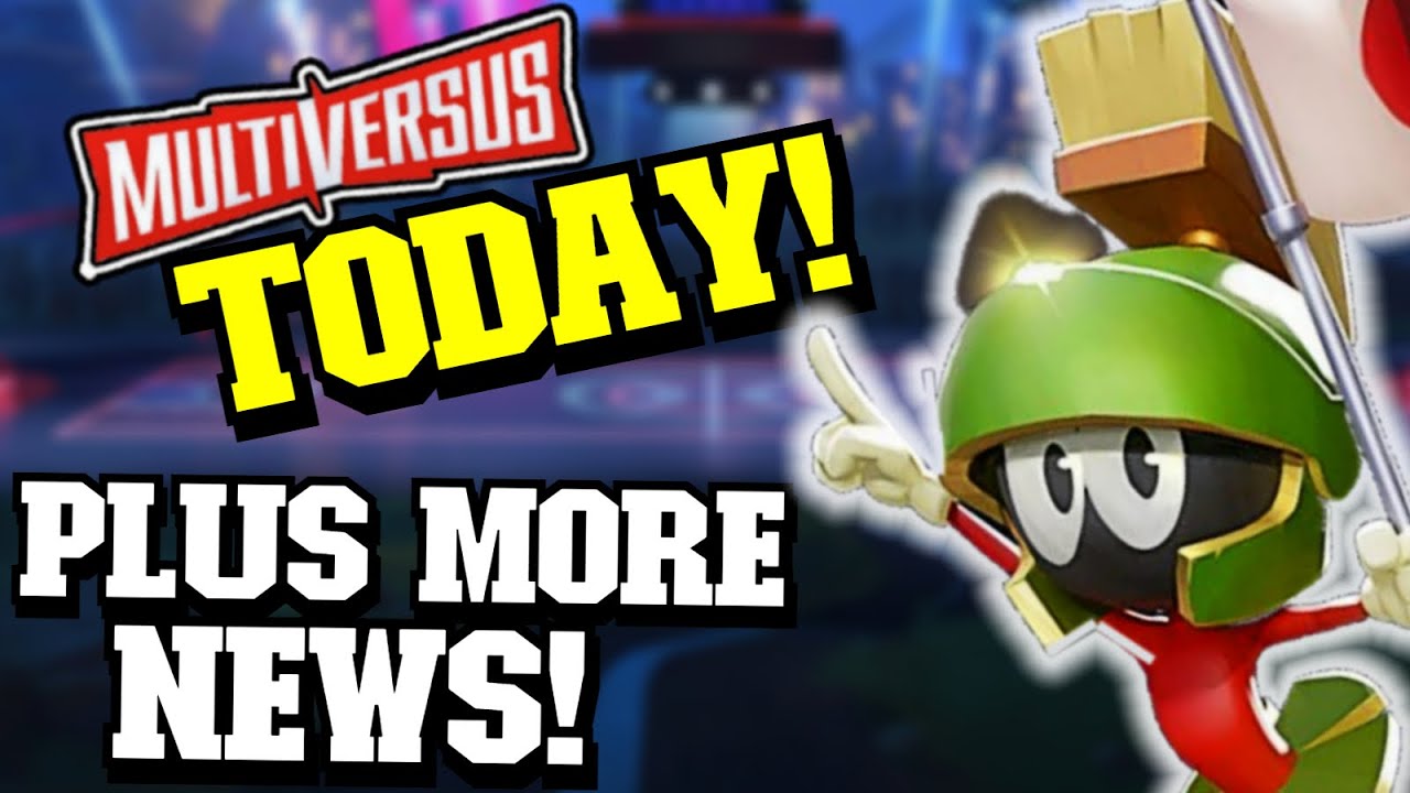MULTIVERSUS | Marvin Releases TODAY and MORE NEWS