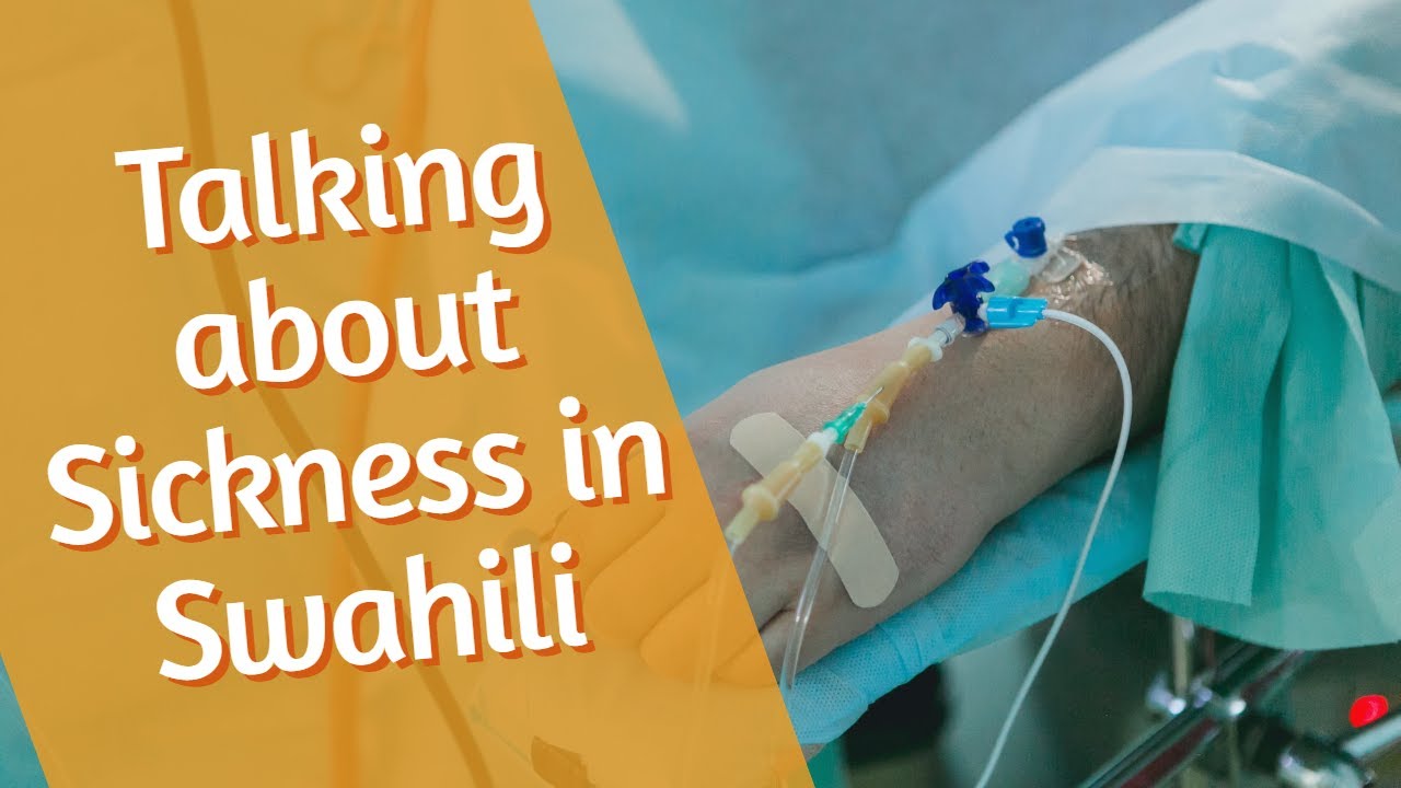 Swahili Phrases for Sickness