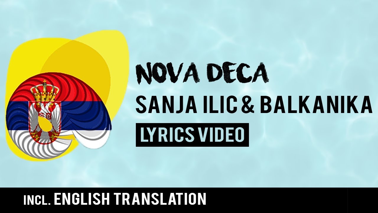 Serbia Eurovision 2018: Nova deca - Sanja Ilić & Balkanika [Lyrics] Inc. English translation!