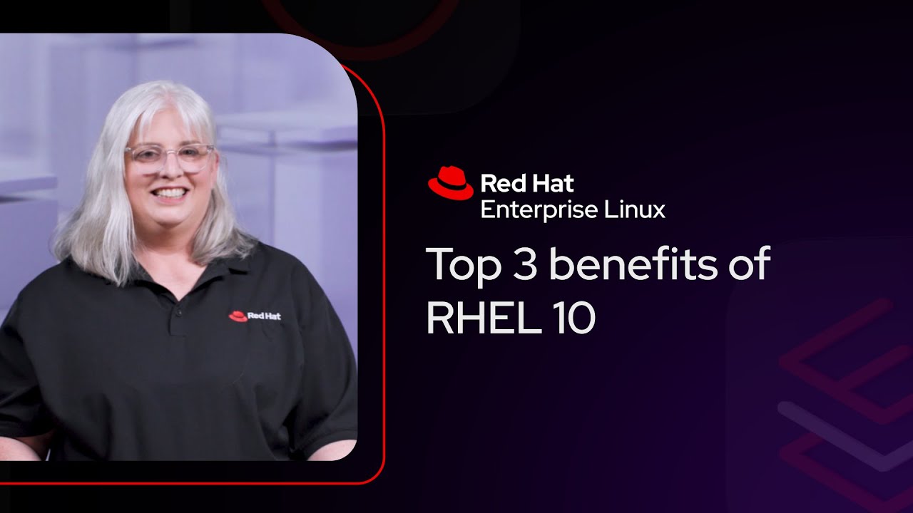 Top 3 benefits of RHEL 10 | Red Hat Explains