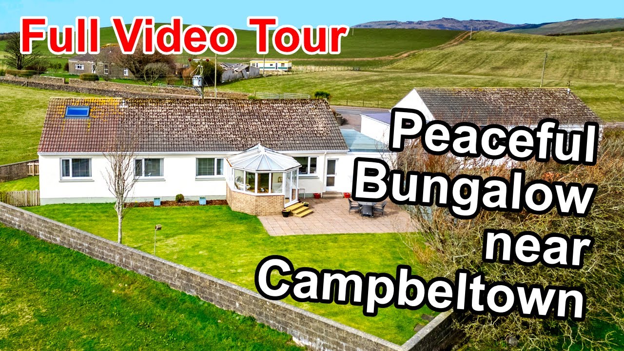 Video Tour of large bungalow close to Campbeltown, Argyll, Scotland