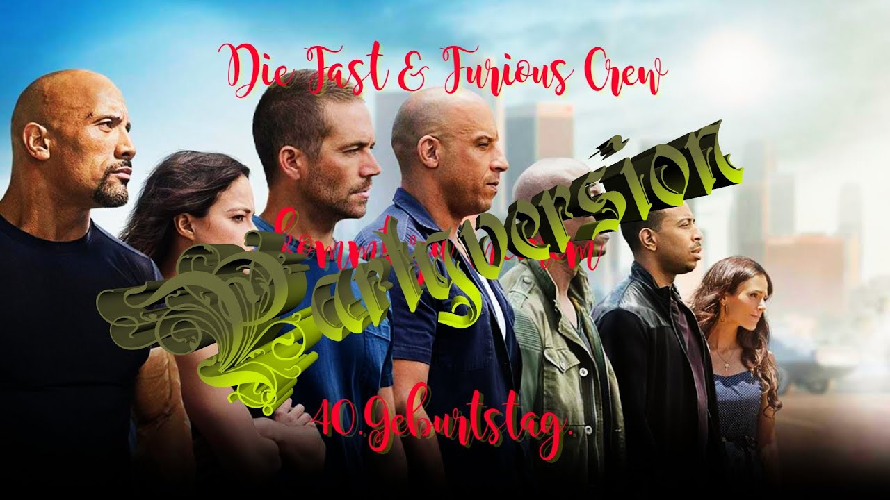 Fast & Furious kommt zu meinem 40.Geburtstag Partyversion
