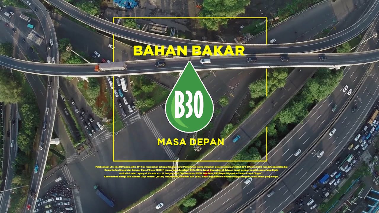 [PROGRAM] - Implementasi B30 Pertama di Dunia
