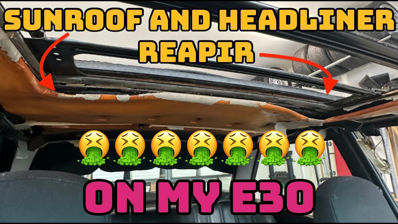 Sunroof and Headliner Repair on my E30 🥴